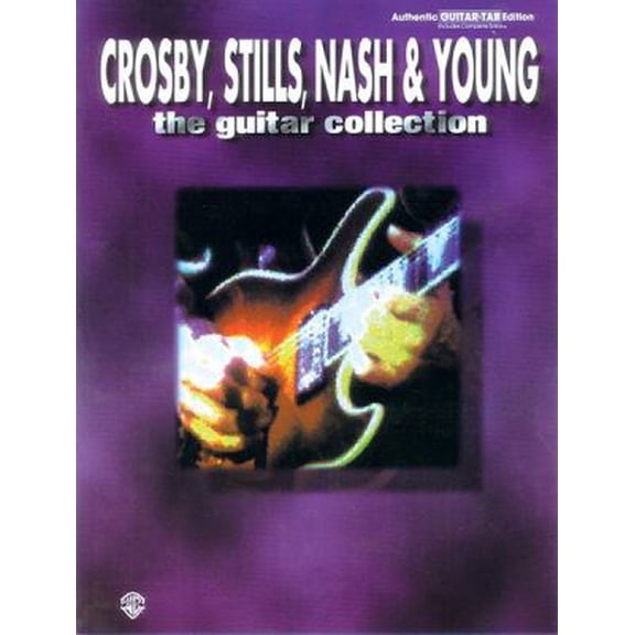 Pre-Owned Crosby, Stills, Nash & Young -- The Guitar Collection: Authentic Guitar TAB (Paperback) 0897247019 9780897247016