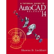 A Tutorial Guide to Autocad Release 14 (Paperback) 0201823713 9780201823714