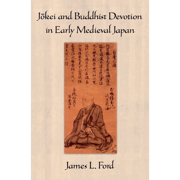 J=okei and Buddhist Devotion in Early Medieval Japan, (Hardcover)