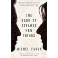 thumbnail image 1 of Pre-Owned The Book of Strange New Things (Audiobook) by Michel Faber, Josh Cohen, 1 of 1