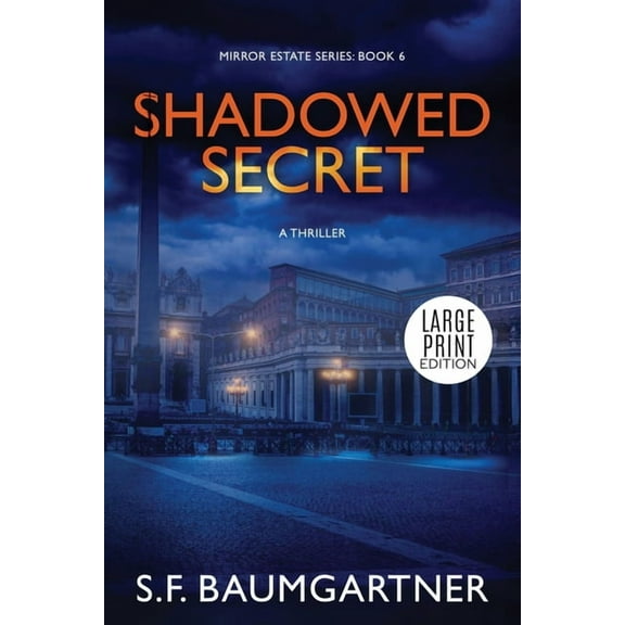 Mirror Estate Shadowed Secret: A Thriller (Large Print), Book 6, (Paperback)