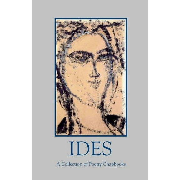 Ides : A Collection of Poetry Chapbooks (Paperback)