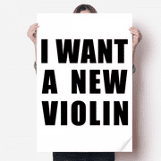 I Want A New Violin Sticker Decoration Poster Playbill Wallpaper Window Decal