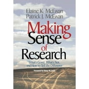 Making Sense of Research: What's Good, What's Not, and How to Tell the Difference, Pre-Owned (Paperback)