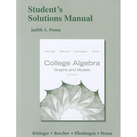 Pre-Owned College Algebra: Graphs and Models: Student's Solutions Manual (Paperback) 0321791258 9780321791252
