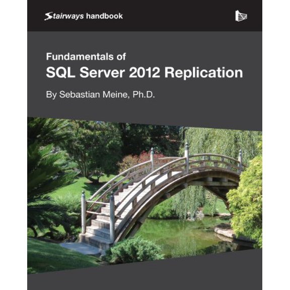 Pre-Owned Fundamentals of SQL Server 2012 Replication (Paperback) 1906434999 9781906434991