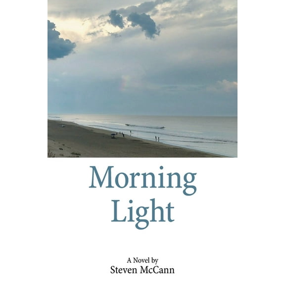 Morning Light (Paperback) by Steven McCann