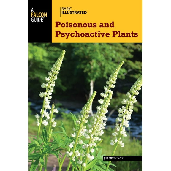 Basic Illustrated Basic Illustrated Poisonous and Psychoactive Plants, (Paperback)