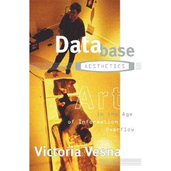 Pre-Owned Electronic Mediations: Database Aesthetics : Art in the Age of Information Overflow (Series #20) (Paperback)