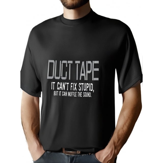 Camiseta De Los Hombres Cuello Redondo Ropa De Verano Tops De Verano Para La Calle Vacaciones ViajesDuct Tape It Can't Fix Stupid But Men Tshirt Humor Graphic s Novelty Funny Sarcastic T Shirt Tee F