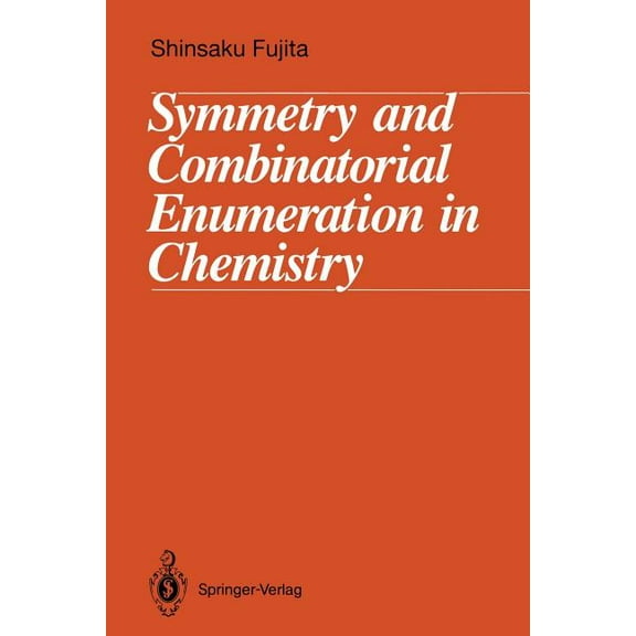 Symmetry and Combinatorial Enumeration in Chemistry, (Paperback)