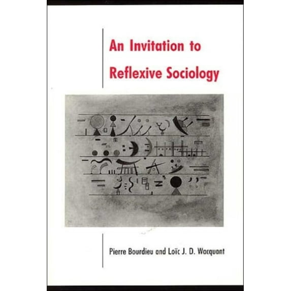 Pre-Owned An Invitation to Reflexive Sociology (Paperback) 0226067416 9780226067414