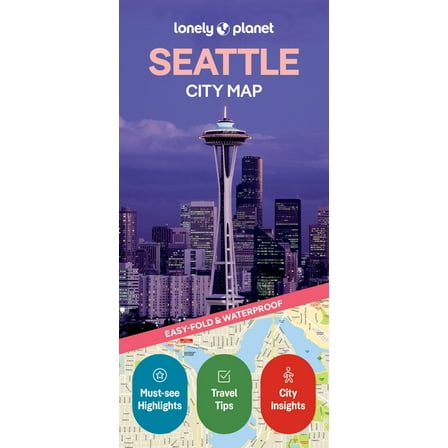 Compact City Planning Maps Lonely Planet Seattle City Map: Durable, Waterproof, Easy-Fold Planning Map with Attractions & Walking Tours, (Paperback)