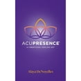 thumbnail image 1 of Pre-Owned AcuPresence: A Vibrational Healing Art (Paperback) 0984821325 9780984821327, 1 of 1