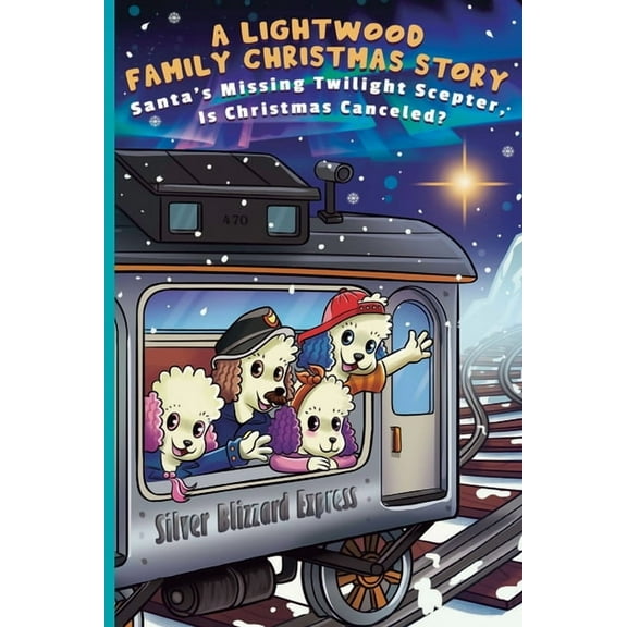 A Lightwood Family Christmas Story: Santa's Missing Twilight Scepter, Is Christmas Canceled?: Santa's Missing Twilight S, (Paperback)