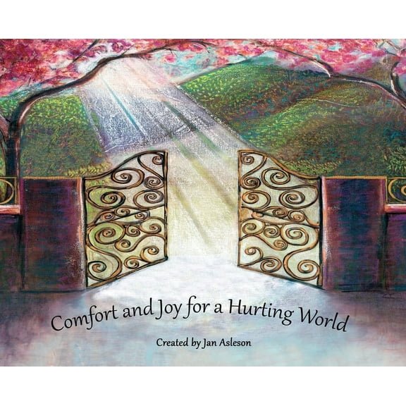 Comfort and Joy for a Hurting World, (Hardcover)
