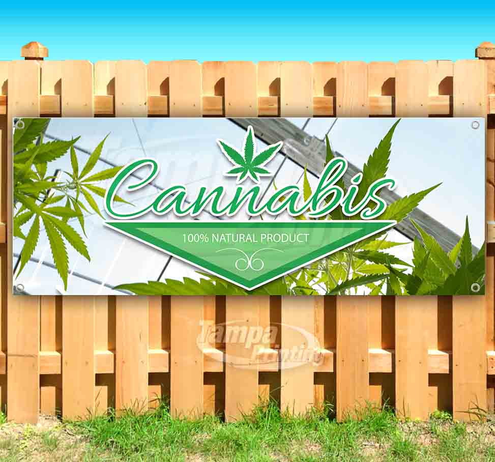 CANNABIS 100 NATURAL PRODUCT 13 oz Vinyl Banner With Metal Grommets