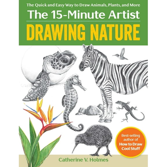 Drawing Nature: The Quick and Easy Way to Draw Animals, Plants, and More, (Paperback)