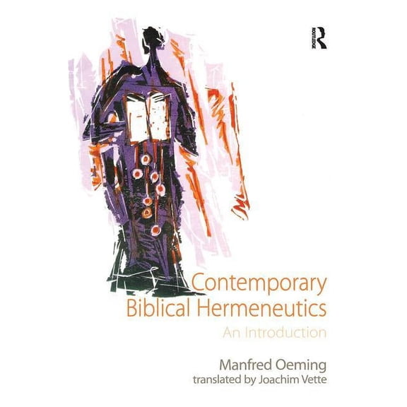 Contemporary Biblical Hermeneutics: An Introduction, (Paperback)