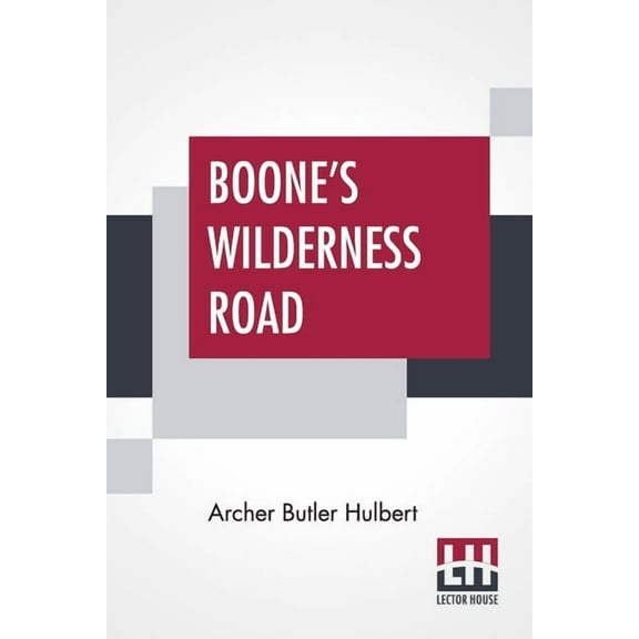 Boone's Wilderness Road, (Paperback)