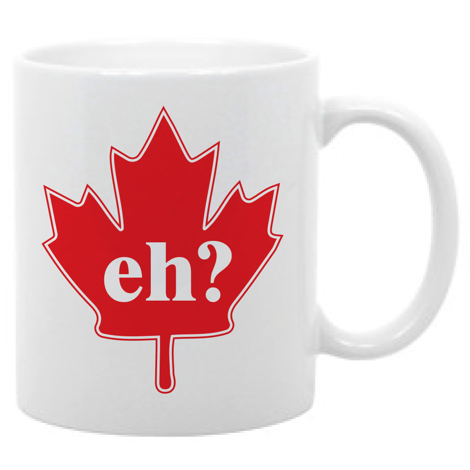 Eh? Canadian Maple Leaf Canada Cup Coffee Mug 11oz