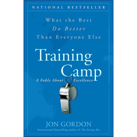 Pre-Owned Training Camp: What the Best Do Better Than Everyone Else (Hardcover) 0470462086 9780470462089