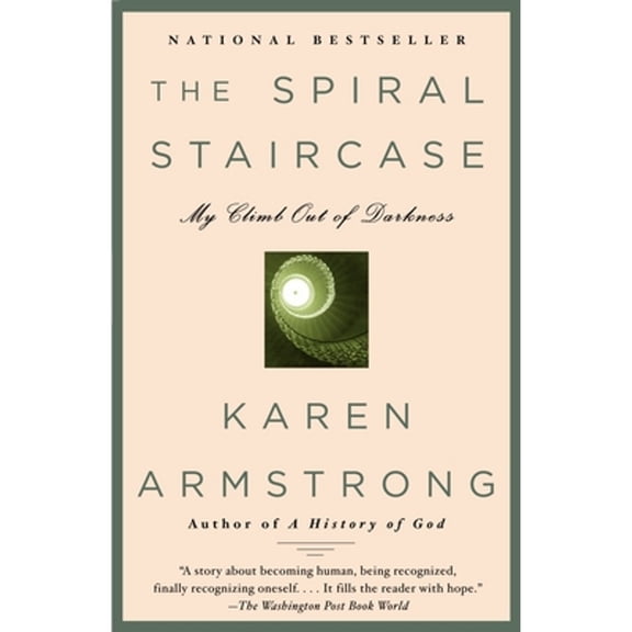 Pre-Owned The Spiral Staircase: My Climb Out of Darkness (Paperback) by Karen Armstrong