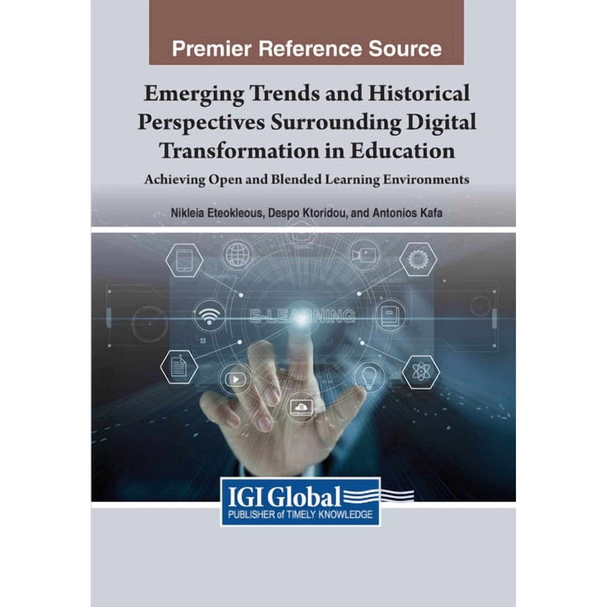 Emerging Trends and Historical Perspectives Surrounding Digital Transformation in Education: Achieving Open and Blended (Paperback)