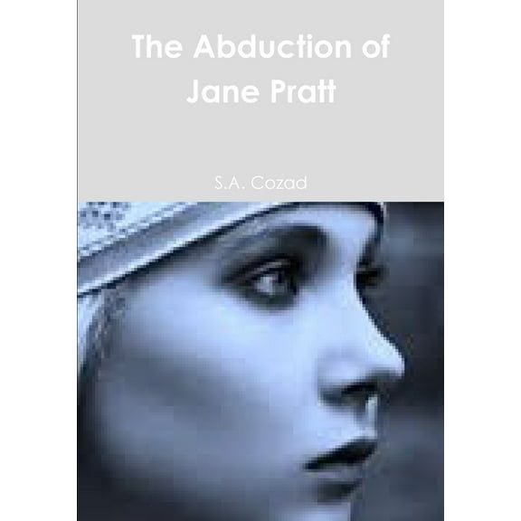 The Abduction of Jane Pratt, (Paperback)