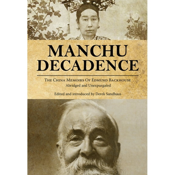 China History Manchu Decadence, (Paperback)