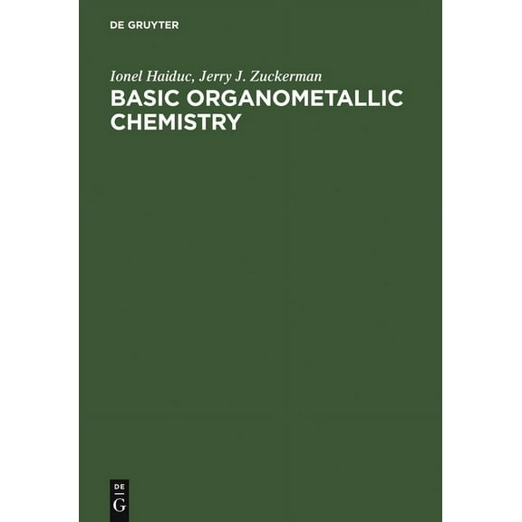 Basic Organometallic Chemistry: Containing Comprehensive Bibliography, (Hardcover)