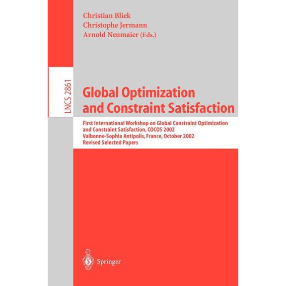 Lecture Notes in Computer Science Global Optimization and Constraint Satisfaction, Book 2861, (Paperback)