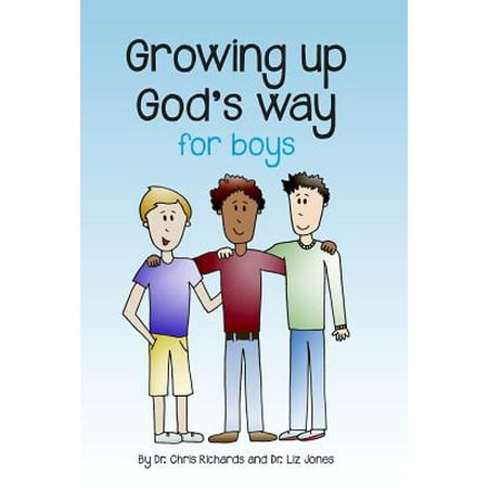 Growing Up God's Way for Boys (Best Way To Propose A Boy For Marriage)