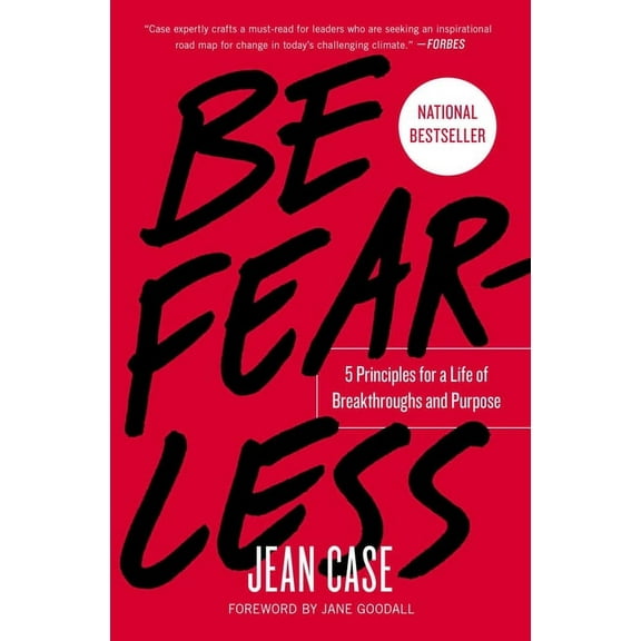 Be Fearless : 5 Principles for a Life of Breakthroughs and Purpose (Paperback)