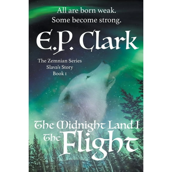 The Zemnian Series: Slava's Story The Midnight Land I: The Flight, Book 1, (Paperback)