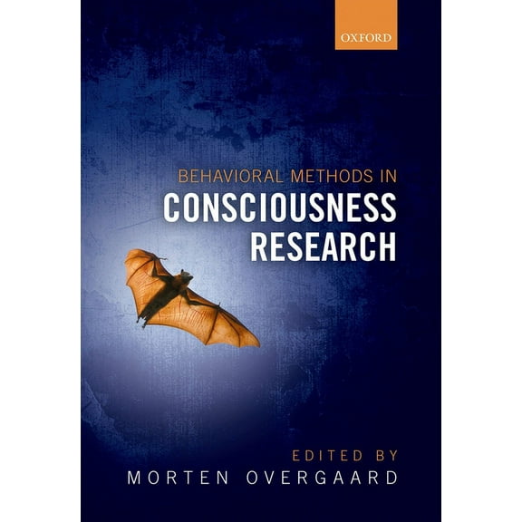 Behavioural Methods in Consciousness Research, (Hardcover)