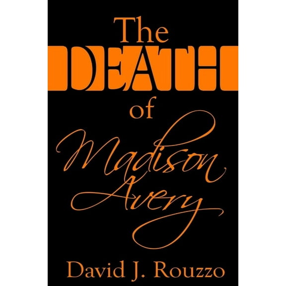 The Death of Madison Avery, (Paperback)
