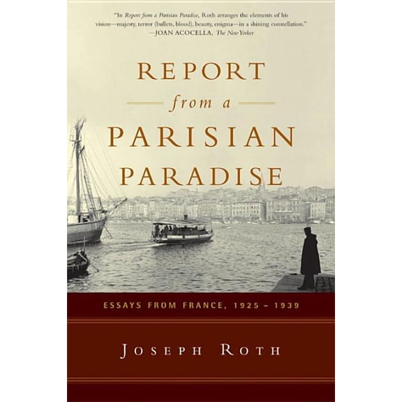 Report from a Parisian Paradise: Essays from France, 1925-1939, (Paperback)