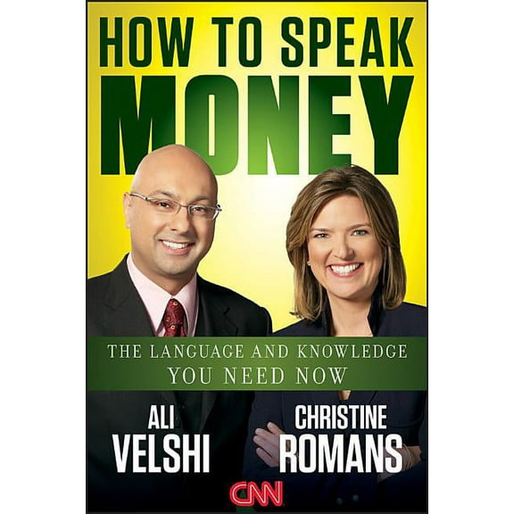 How to Speak Money: The Language and Knowledge You Need Now (Hardcover)