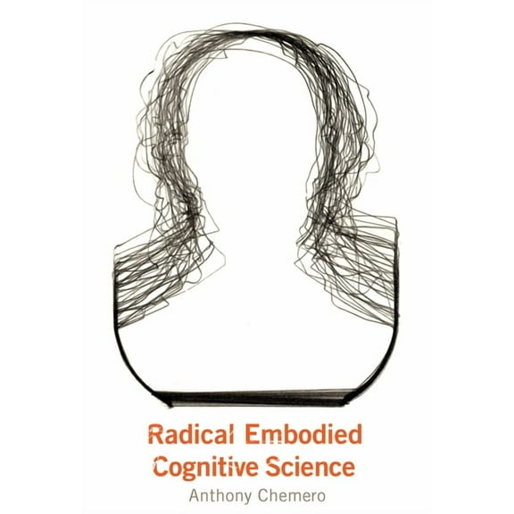 Radical Embodied Cognitive Science, (Paperback)