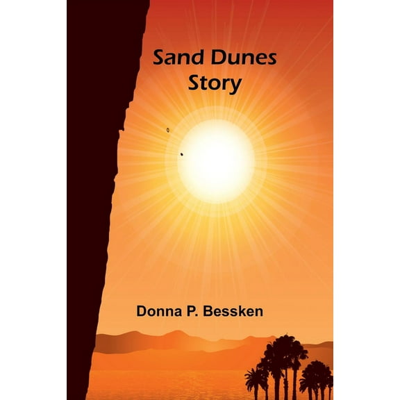 Sand Dunes Story, (Paperback)