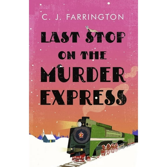 The Olga Pushkin Mysteries Last Stop on the Murder Express, (Paperback)