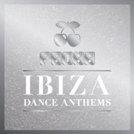 Pacha Ibiza Dance Anthems / Various