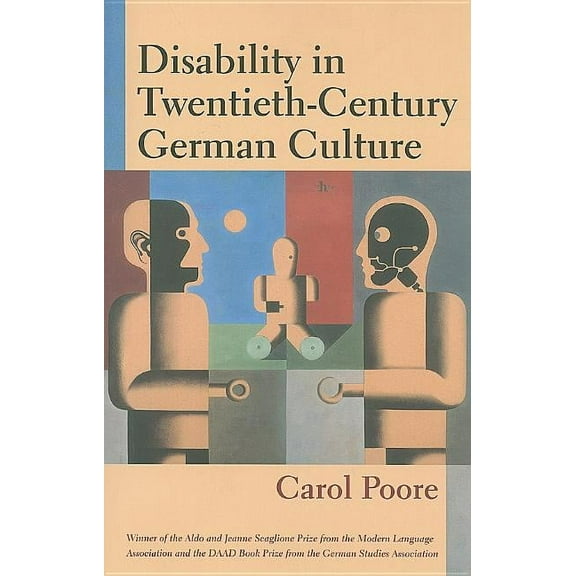 Corporealities: Discourses of Disability Disability in Twentieth-Century German Culture, (Paperback)