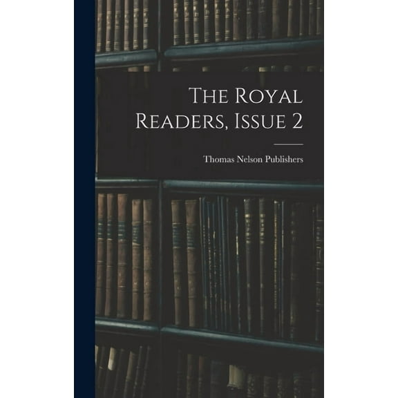 The Royal Readers, Issue 2, (Hardcover)