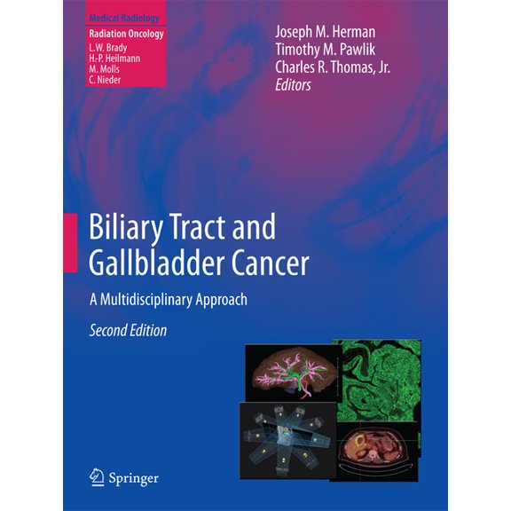 Biliary Tract and Gallbladder Cancer: A Multidisciplinary Approach, (Hardcover)