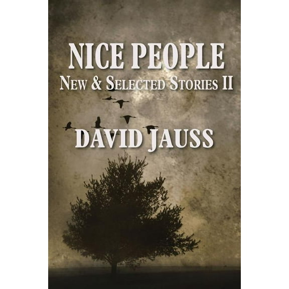 Nice People: New & Selected Stories II, (Paperback)