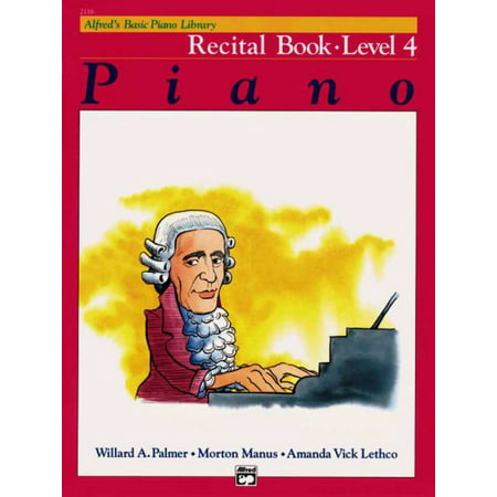 Alfred's Basic Piano Course, Recital Book Level 4