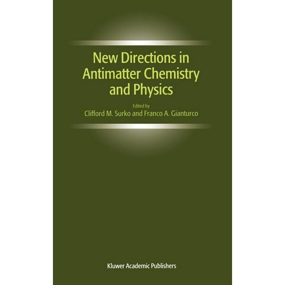New Directions in Antimatter Chemistry and Physics, (Hardcover)