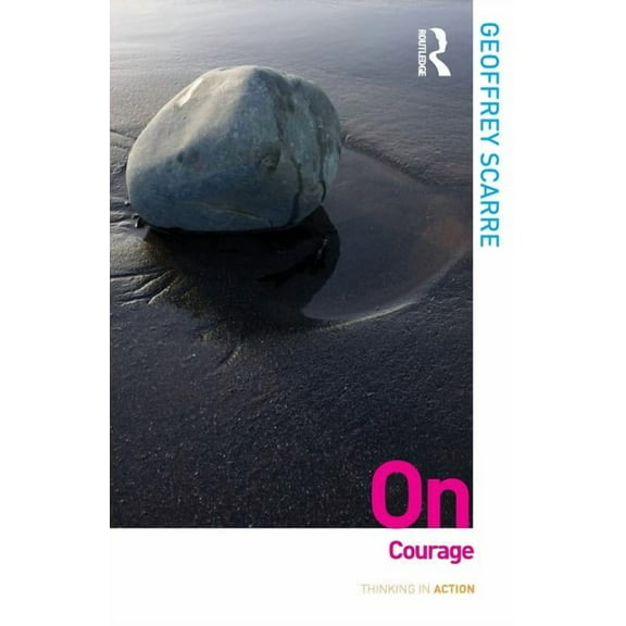 Thinking in Action On Courage, (Paperback)